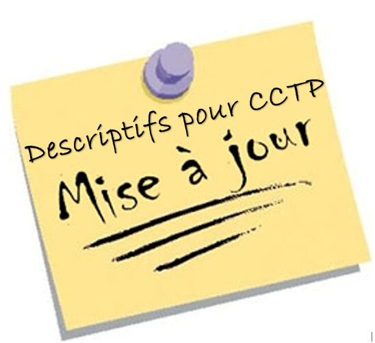 CCTp MAJ DESCRIPTIFS POUR CCTP  